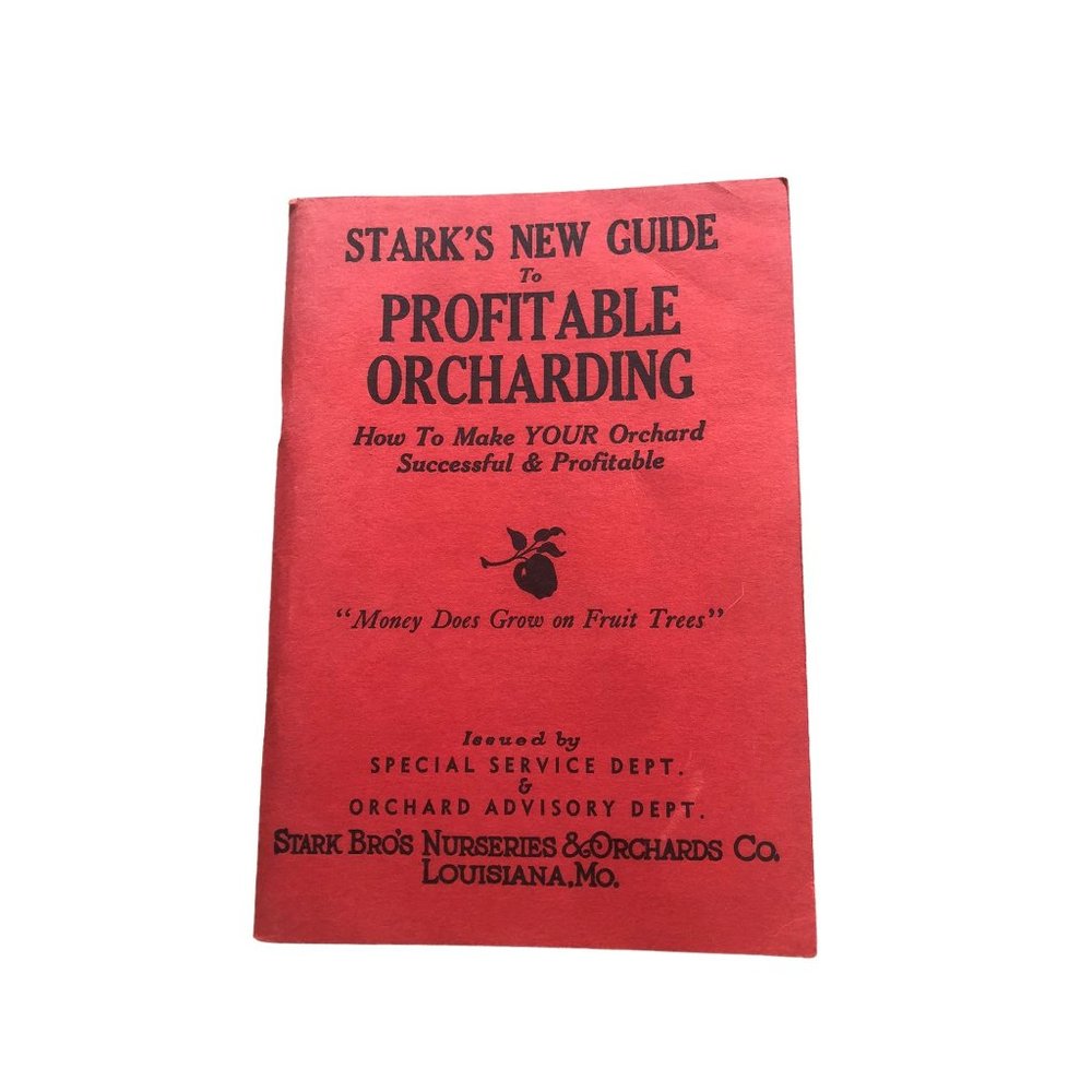 Vintage 1941 Stark's New Guide To Profitable Orcharding Softcover Book,Barn Find